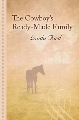 The Cowboy's Ready-Made Family by Linda Ford