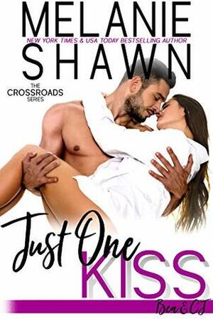 Just One Kiss: Bea & CJ by Melanie Shawn