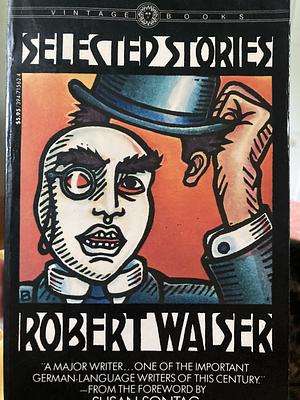Selected Stories by Robert Walser, Robert Walser