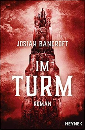 Im Turm by Josiah Bancroft