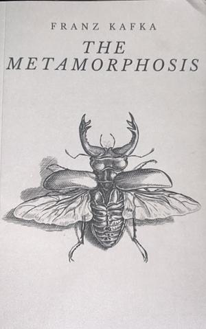 METAMORPHOSIS by Franz Kafka