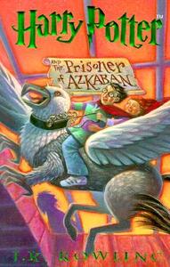 Harry Potter and the Prisoner of Azkaban by J.K. Rowling