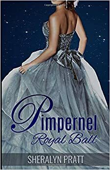 Pimpernel: Royal Ball by Sheralyn Pratt