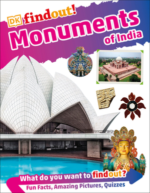 Dkfindout! Monuments of India by D.K. Publishing