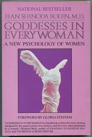 Goddesses in Everywoman: A New Psychology of Women by Jean Shinoda Bolen