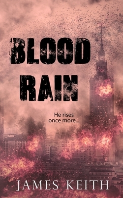 Blood Rain by James Keith