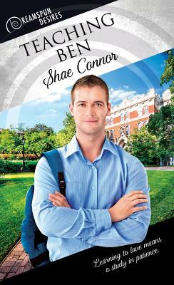 Teaching Ben, Volume 52 by Shae Connor