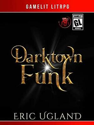 Darktown Funk by Eric Ugland