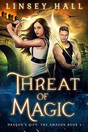 Threat of Magic by Linsey Hall