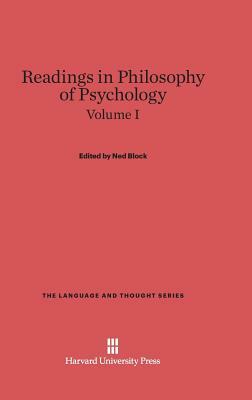 Readings in Philosophy of Psychology, Volume I by 