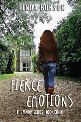 Fierce Emotions: The Marcy Series - Book Eight by Linda Burson