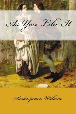 As You Like It by William Shakespeare