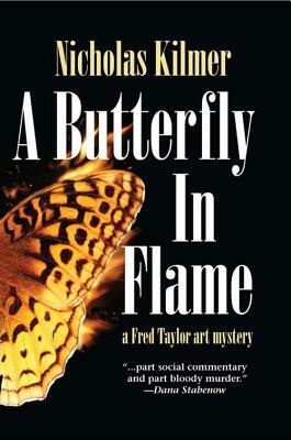 A Butterfly in Flame by Nicholas Kilmer