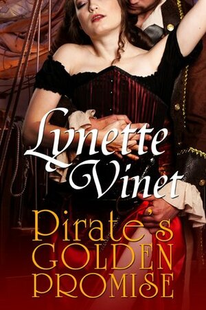 Pirate's Golden Promise by Lynette Vinet