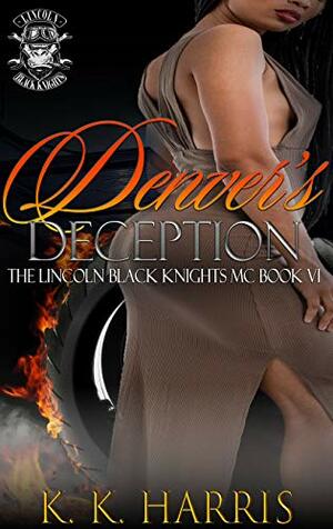 Denver's Deception by K.K. Harris