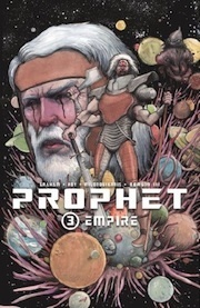 Prophet, Volume 3: Empire by Brandon Graham, Simon Roy, Giannis Milonogiannis