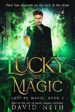Lucky by Magic by David Neth