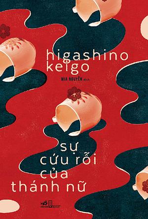 Sự Cứu Rỗi Của Thánh Nữ by Keigo Higashino