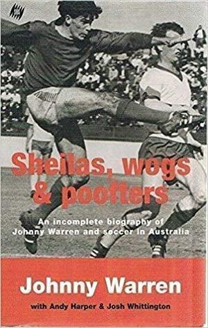 Sheilas, Wogs and Poofters by Johnny Warren