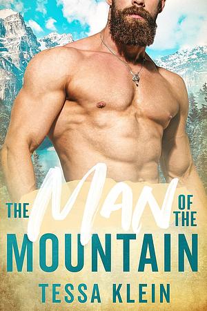 The Man of the Mountain  by Tessa Klein