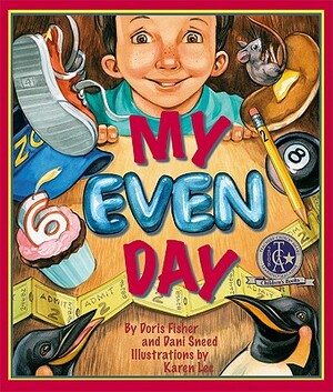 My Even Day by Dani Sneed, Doris Fisher