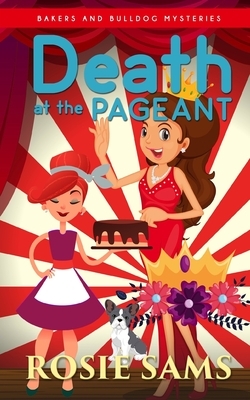 Death at the Pageant by Rosie Sams