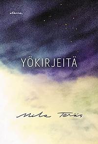 Yökirjeitä by Mila Teräs