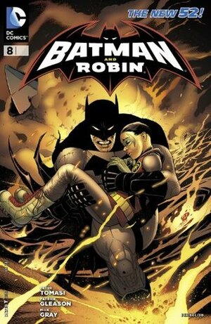 Batman and Robin #8 by Patrick Gleason, Peter J. Tomasi