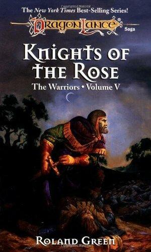 Knights of the Rose by Roland Green