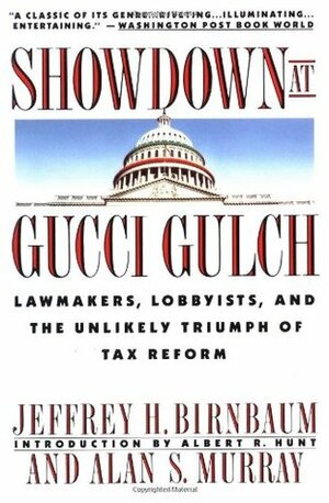 Showdown at Gucci Gulch by Alan Murray, Jeffrey Birnbaum