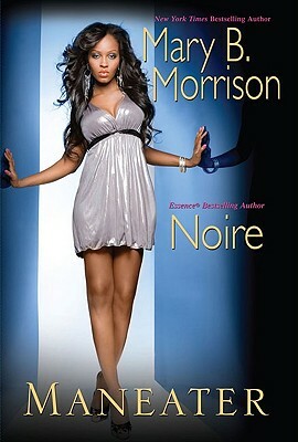 Maneater by Mary B. Morrison, Noire