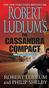 The Cassandra Compact by Robert Ludlum