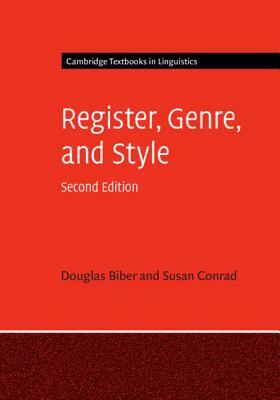 Register, Genre, and Style by Susan Conrad, Douglas Biber