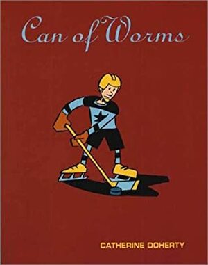 Can of Worms by Catherine Doherty