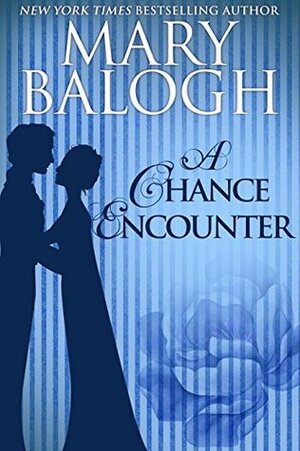 A Chance Encounter by Mary Balogh