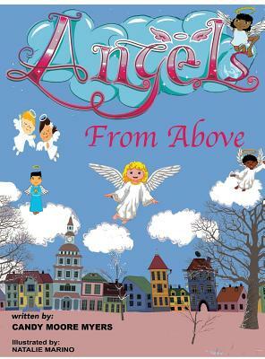 Angels from Above by Candy Moore Myers