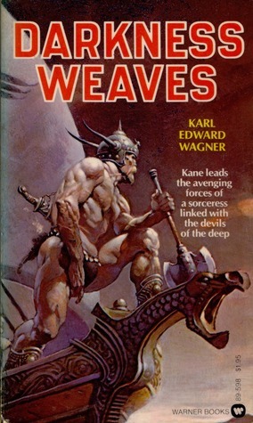 Darkness Weaves by Karl Edward Wagner