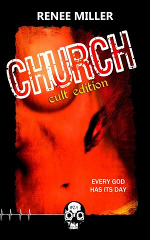 Church: Cult Edition by Renee Miller