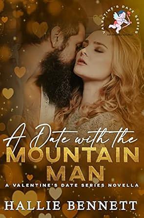 A Date with the Mountain Man by Hallie Bennett