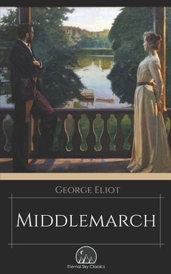 Middlemarch by George Eliot, Eternal Sky Classics