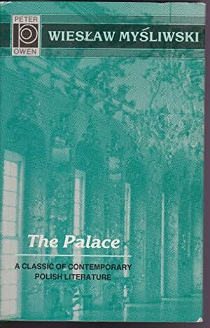 The Palace by Ursula Phillips, Wiesław Myśliwski