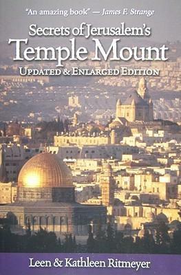 Secrets of Jerusalem's Temple Mount by Kathleen Ritmeyer, Leen Ritmeyer