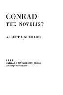 Conrad the Novelist by Albert J. Guerard