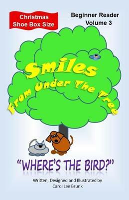 Smiles From Under The Tree: 'Where's the Bird?' Christmas Shoe Box Size by Carol Lee Brunk