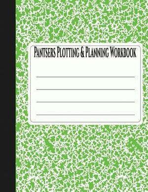 Pantsers Plotting & Planning Workbook 37 by Deena Rae Schoenfeldt, Tiffany M. Fox