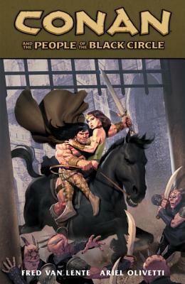 Conan and the People of the Black Circle by Dave Marshall, Ariel Olivetti, Fred Van Lente