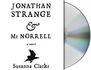 Jonathan Strange & Mr Norrell by Susanna Clarke