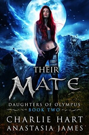Their Mate by Charlie Hart, Anastasia James