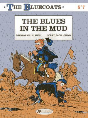 The Blues in the Mud by Raoul Cauvin