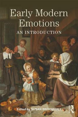 Early Modern Emotions: An Introduction by 